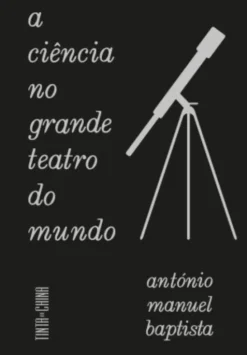 A Ciência no Grande Teatro do Mundo