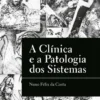 A Clínica e a Patologia dos Sistemas