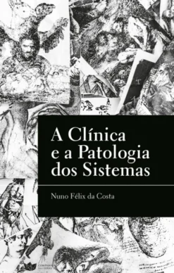 A Clínica e a Patologia dos Sistemas