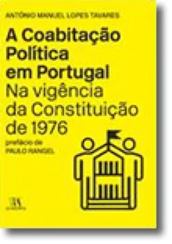 A Coabitação Política em Portugal na Vigência da Constituição de 1976