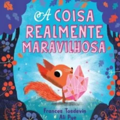 A Coisa Realmente Maravilhosa