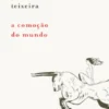 A Comoção do Mundo