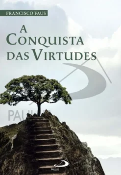 A Conquista das Virtudes