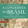 A Conquista do Brasil