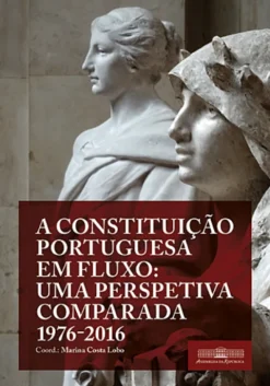 A Constituição Portuguesa em Fluxo - Uma Perspectiva Comparada
