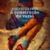 A Construção do Vazio