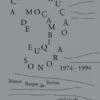 A Construção Sonora de Moçambique - 1974-1994