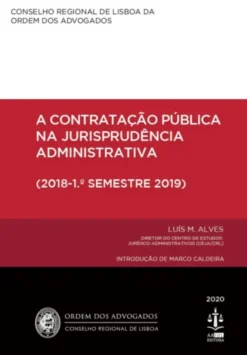 A Contratação Pública na Jurisprudência Administrativa (2018 - 1.º Semestre 2019)