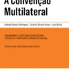 A Convenção Multilateral- Enquadramento e Impacto nas Convenções para Evitar a Dupla Tributação Celebradas por Portugal