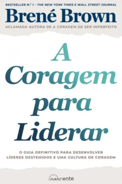 A Coragem para Liderar