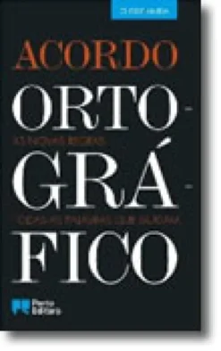 Acordo Ortográfico - As novas regras - Todas as palavras que mudam