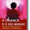 A Criança e o seu Mundo