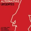 A Crise, a Troika e as Alternativas Urgentes