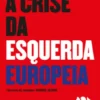 A Crise da Esquerda Europeia