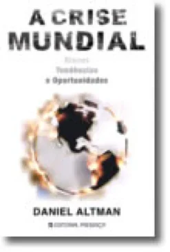 A Crise Mundial: Riscos, Tendências e Oportunidades