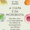 A Culpa É Da Microbiota