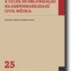 A Culpa de Organização na Responsabilidade Civil Médica