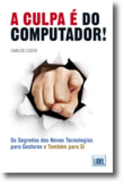 A Culpa é do Computador!