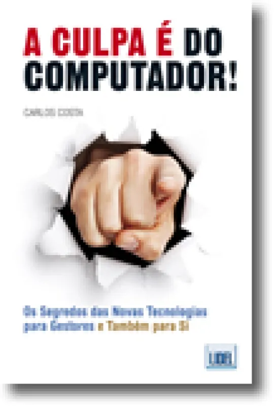 A Culpa é do Computador!
