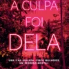 A Culpa Foi Dela