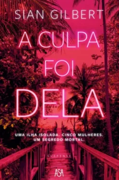 A Culpa Foi Dela