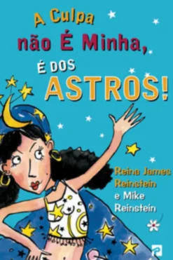 A Culpa Não é Minha, é dos Astros!