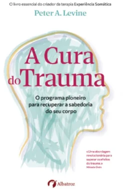 A Cura do Trauma