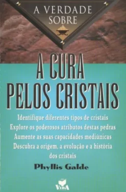 A Cura Pelos Cristais