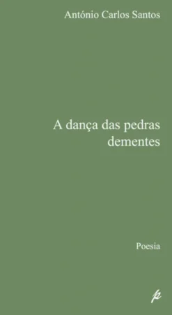A dança das pedras dementes