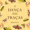A Dança das Traças
