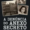 A Denúncia do Anexo Secreto