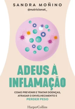 Adeus à Inflamação