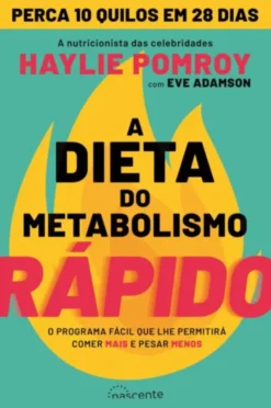 A Dieta do Metabolismo Rápido