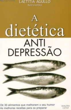 A Dietética Anti Depressão