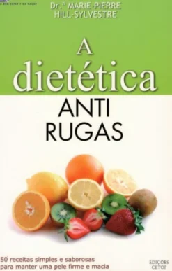 A Dietética Anti Rugas