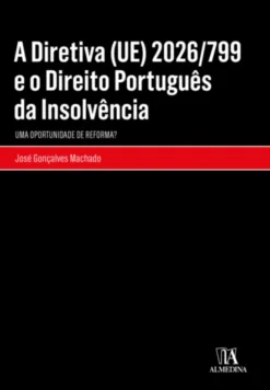 A Diretiva (UE) 2026/799 e o Direito Português da Insolvência