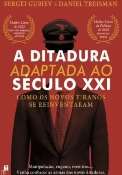 A Ditadura Adaptada ao Século XXI