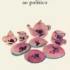 Adília Lopes - Do Privado ao Político