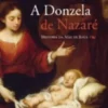 A Donzela de Nazaré - História da Mãe de Jesus