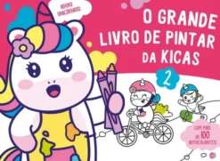 Adoro Unicórnios! - O Grande Livro de Pintar da Kicas 2