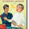 Adrian Mole e os Anos do Cappuccino
