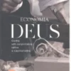 A Economia de Deus - Como um Carpinteiro Salva o Capitalismo