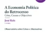 A Economia Política do Retrocesso