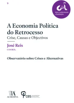 A Economia Política do Retrocesso