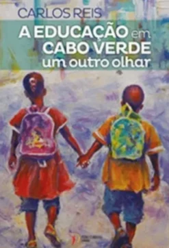 A Educação em Cabo Verde - Um outro olhar