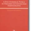 A Efectividade da Tutela de Terceiros no Contencioso Administrativo