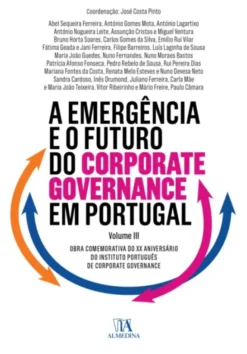 A Emergência e o Futuro do Corporate Governance em Portugal -Vol. III