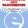 A Enzima para Rejuvenescer