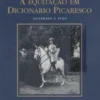 A Equitação em Dicionário Picaresco