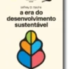 A Era do Desenvolvimento Sustentável